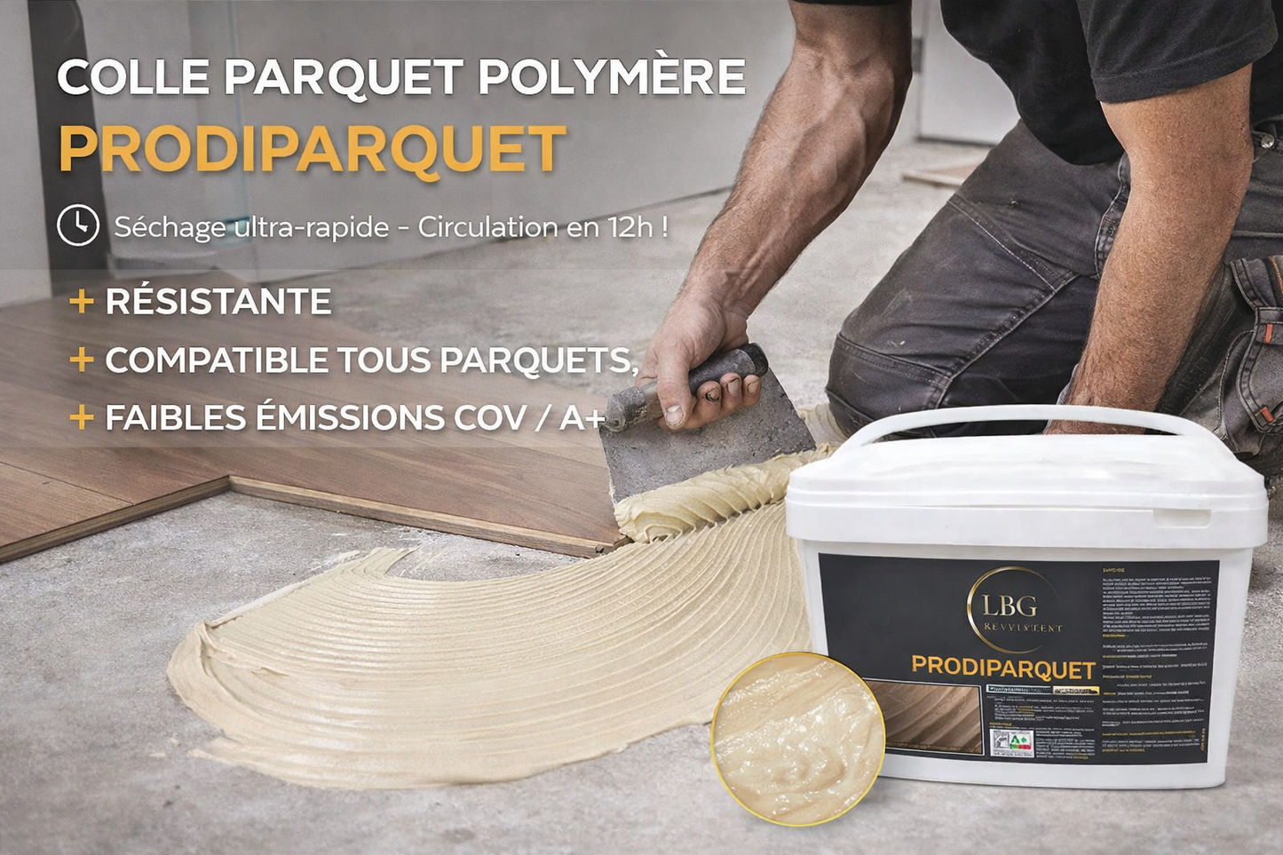 Colle parquet haute performance à séchage ultra-rapide – Tous parquets et supports du bâtiment lbgrevetement